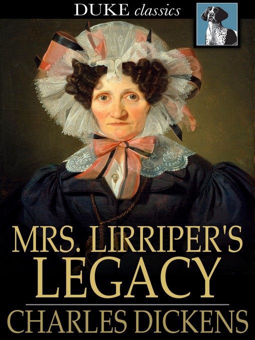 Titeldetails für Mrs. Lirriper's Legacy nach Charles Dickens - Verfügbar